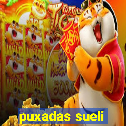 puxadas sueli